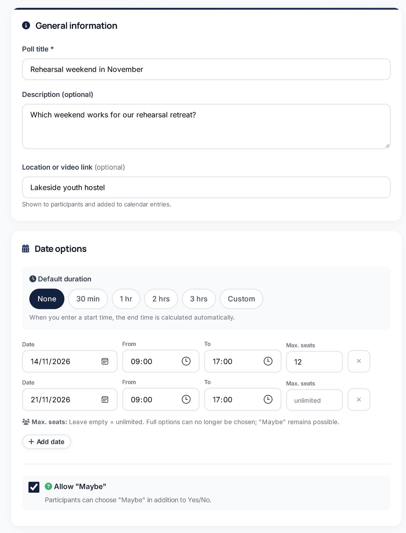Create a scheduling poll: title, location, date options and max. seats